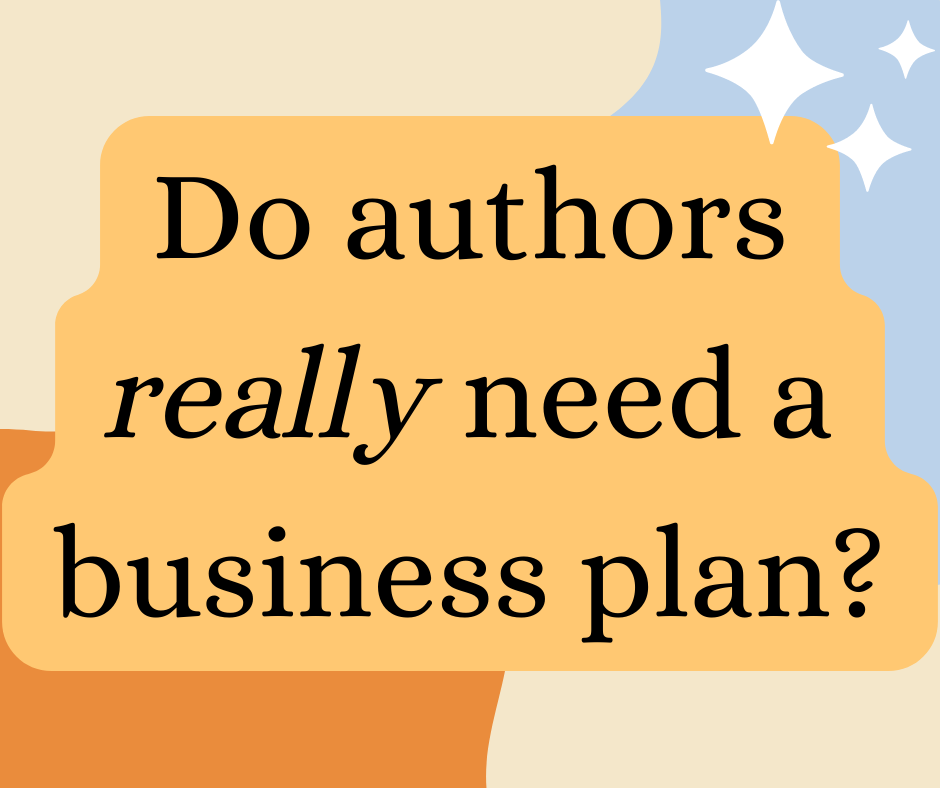 Do Authors Need Business Plans?