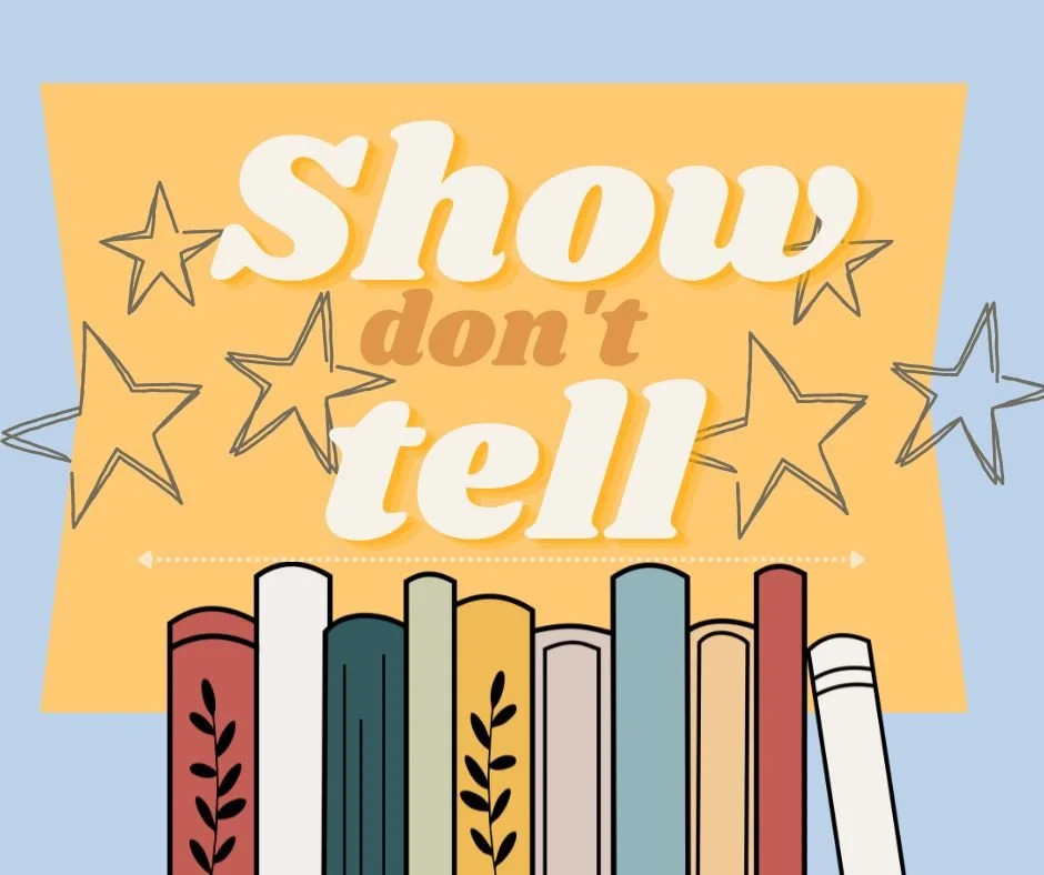 Writing Tip: Show, Don't Tell