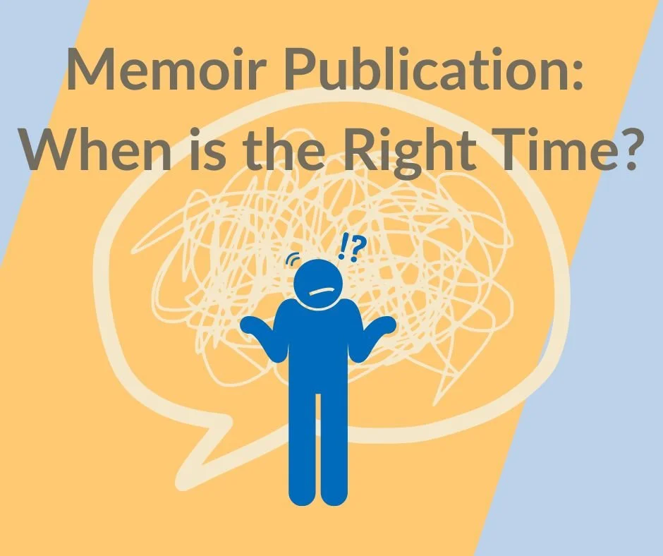 When Should You Publish Your Memoir?