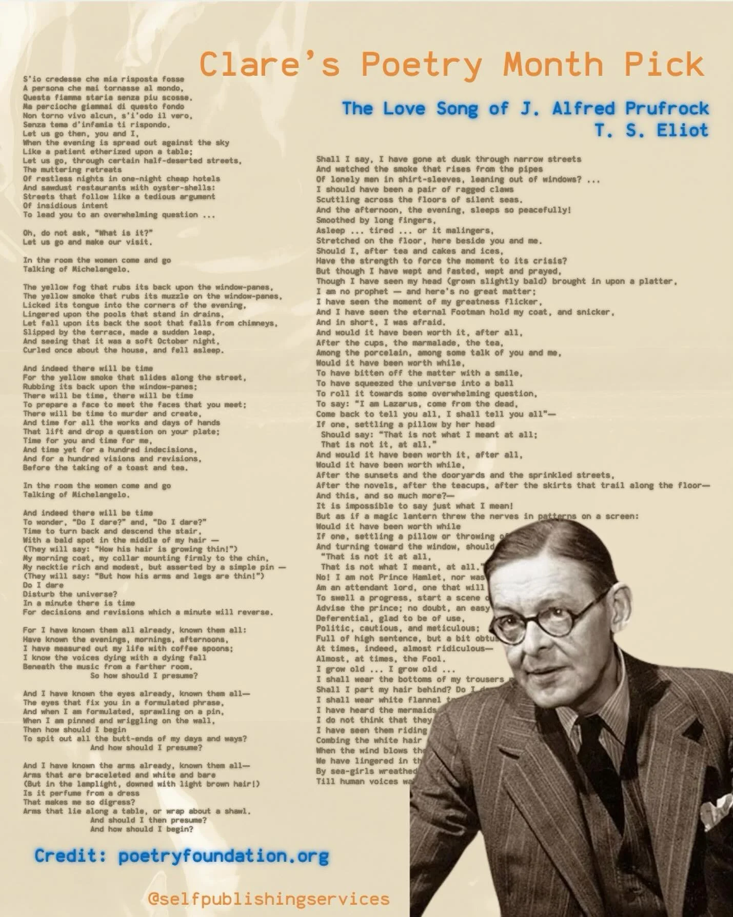 Today, we have Clare&rsquo;s Poetry Month recommendation: &ldquo;The Love Song of J. Alfred Prufrock&rdquo; by
T. S. Eliot
https://www.poetryfoundation.org/poetrymagazine/poems/44212/the-love-song-of-j-alfred-prufrock
.
.
.
#selfpublishingservices #S