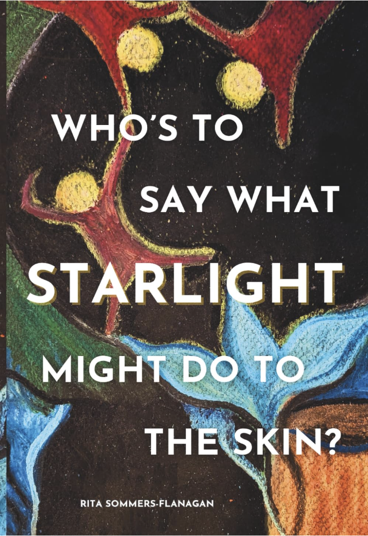 Who's to Say What Starlight Might Do to the Skin?