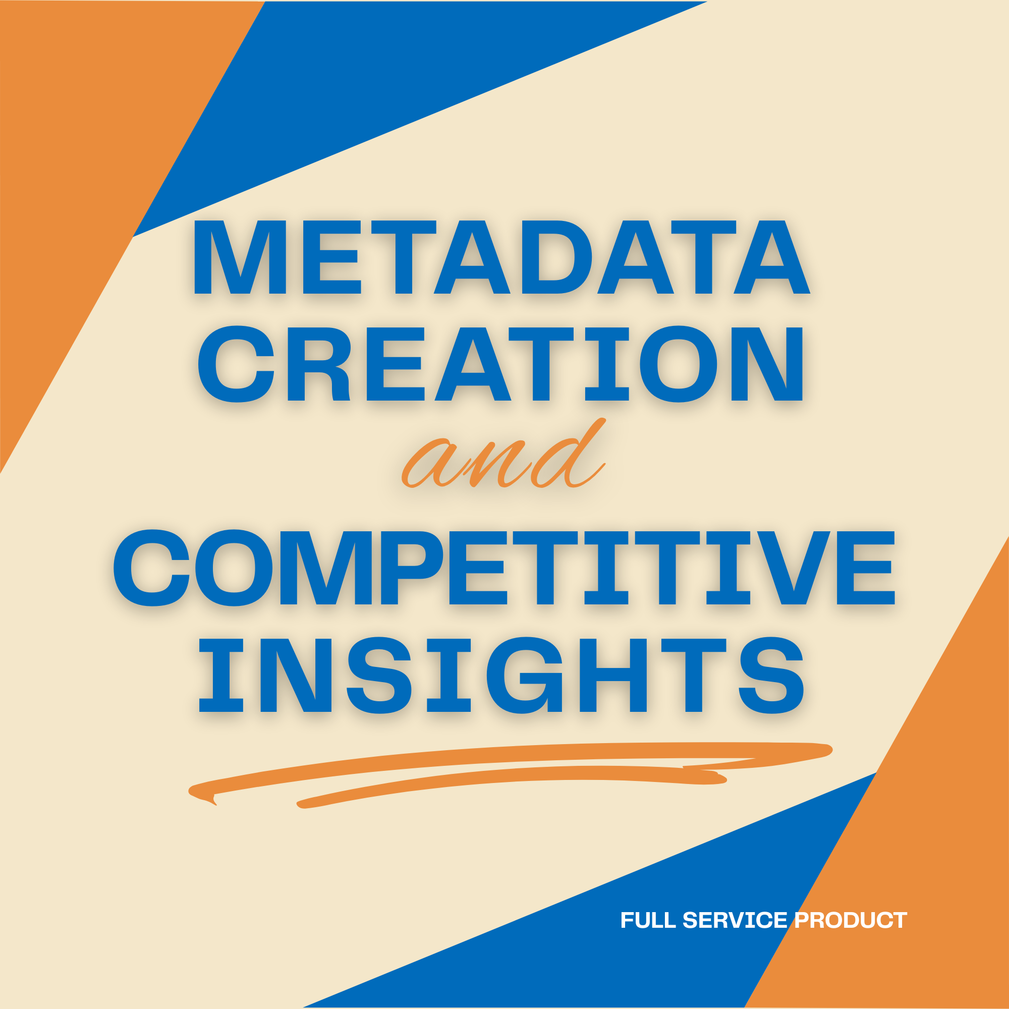 Metadata Creation & Competitive Insights Bundle