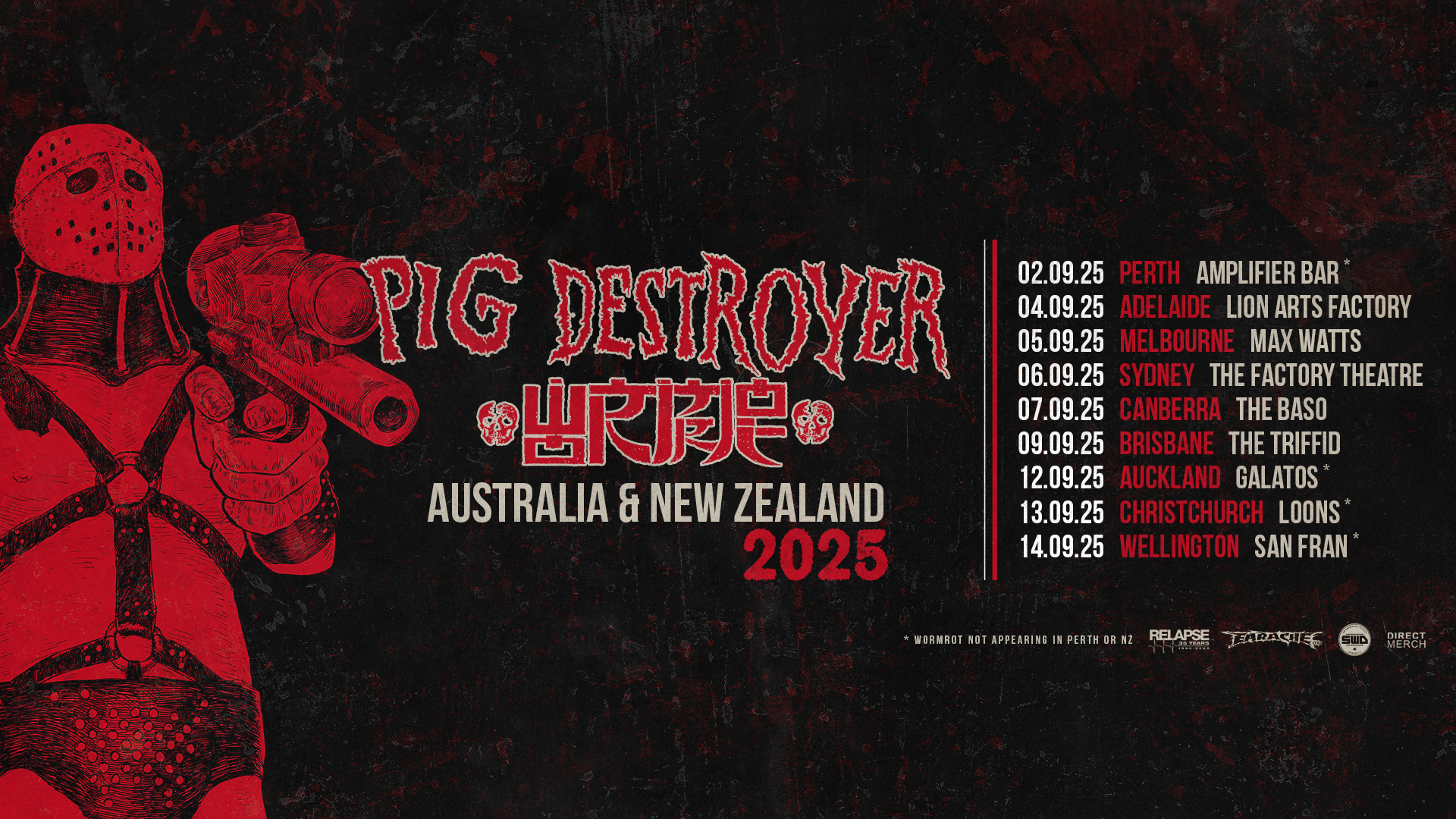 PIG DESTROYER with guests Wormrot - Australian & New Zealand Tour September