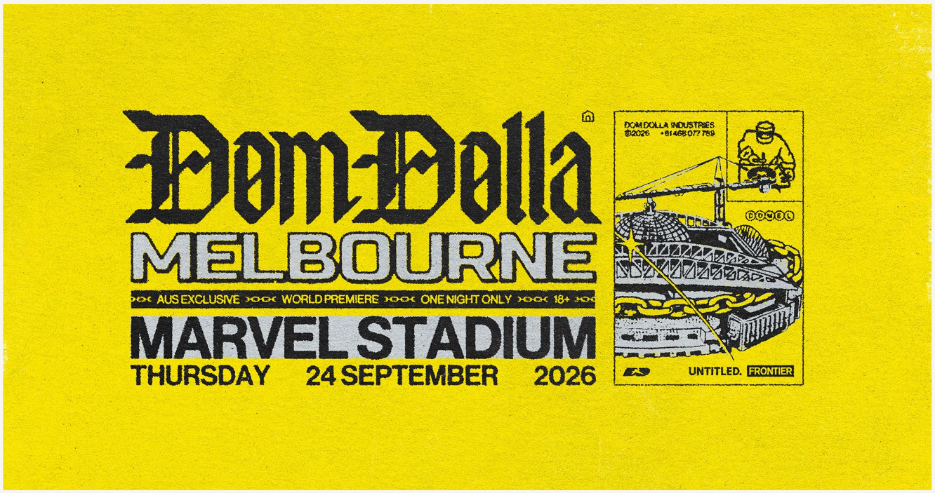DOM DOLLA announces exclusive homecoming show at Marvel Stadium Melbourne this September
