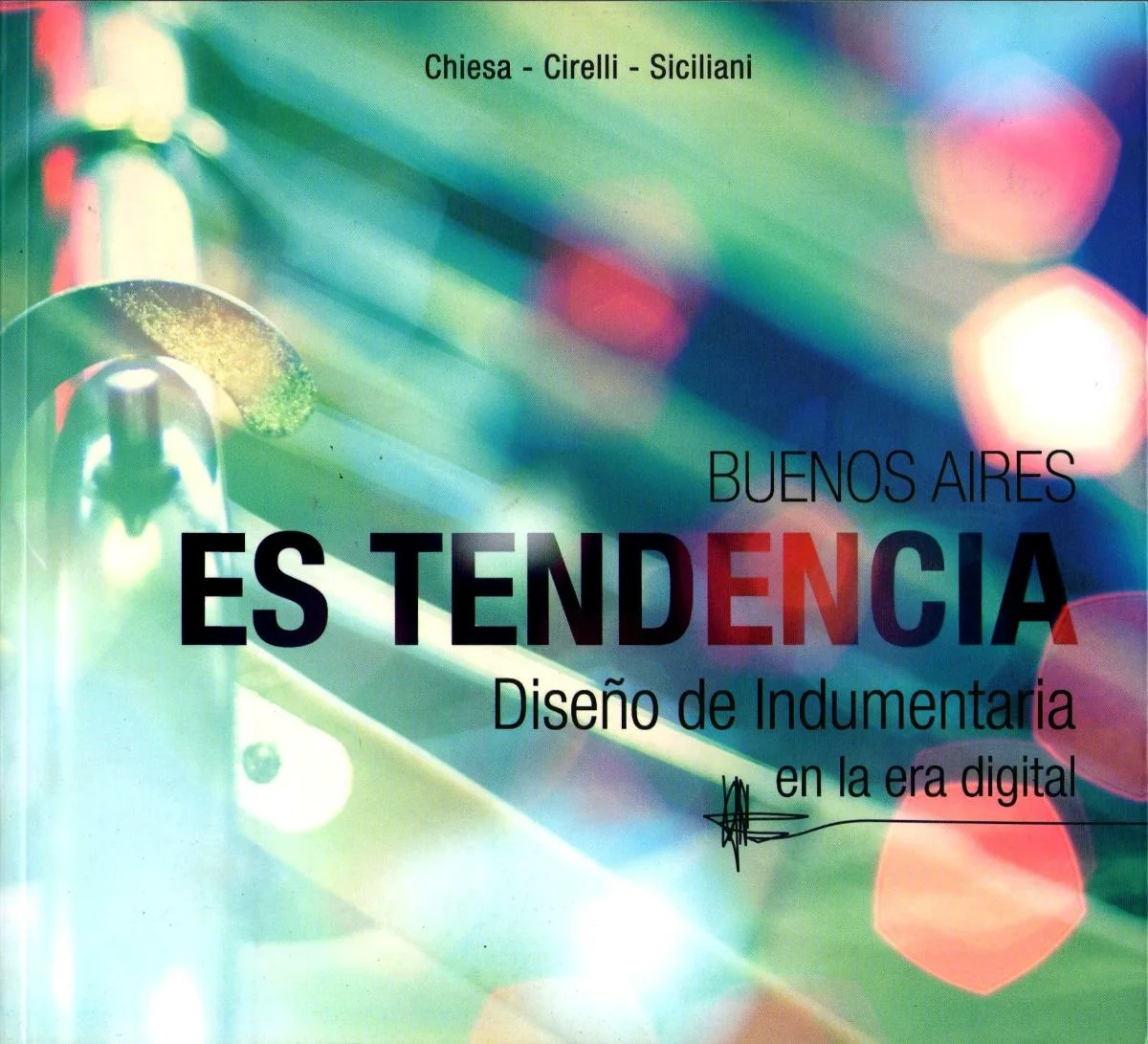 Libro Buenos Aires es Tendencia - Diseño de indumentaria en la era digital