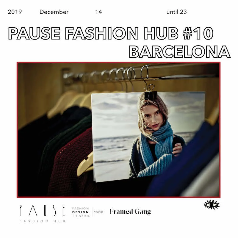Pause Fashion Hub #10 Barcelona - Organización evento 