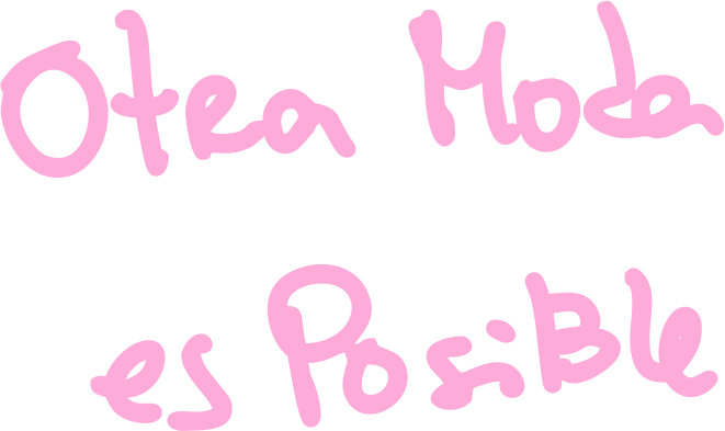 Texto en color rosa que dice 'Otra Modo es Posible' en letras manuscritas sobre fondo negro.