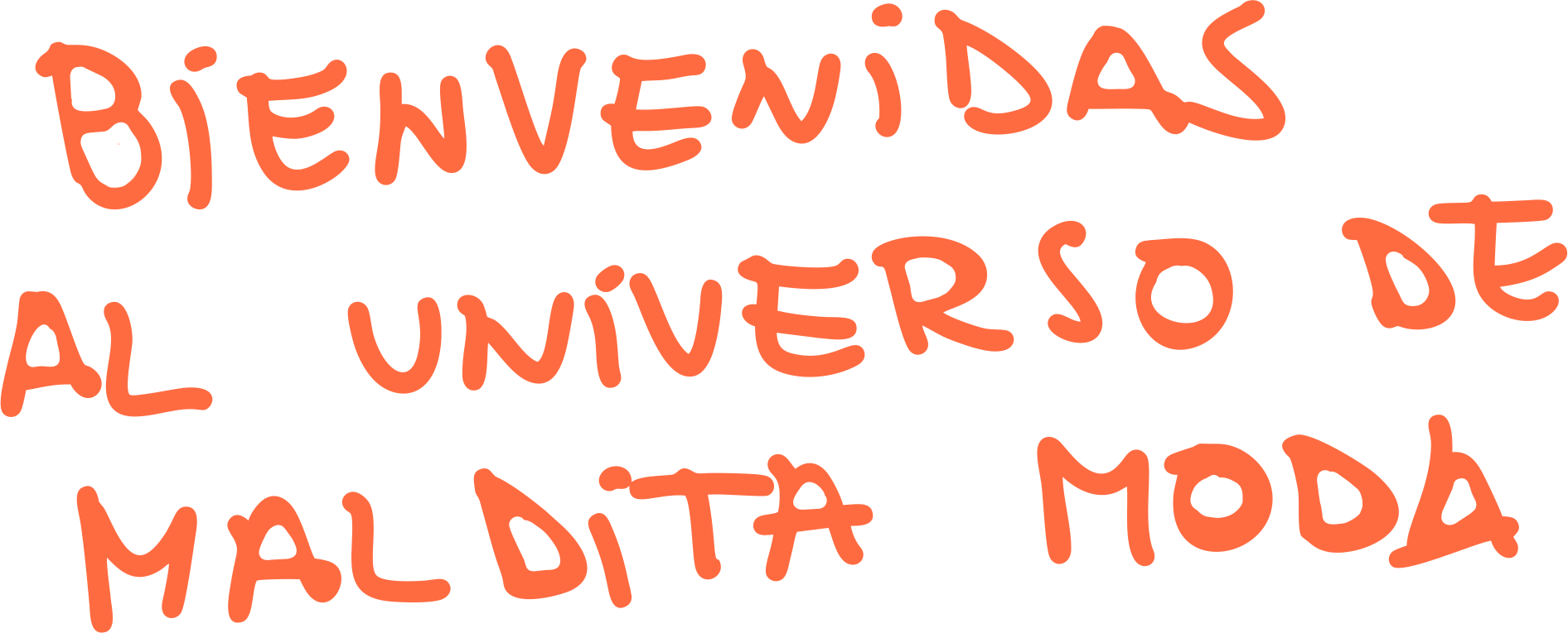 Texto en color rojo que dice 'Bienvenida al universo de la moda'.