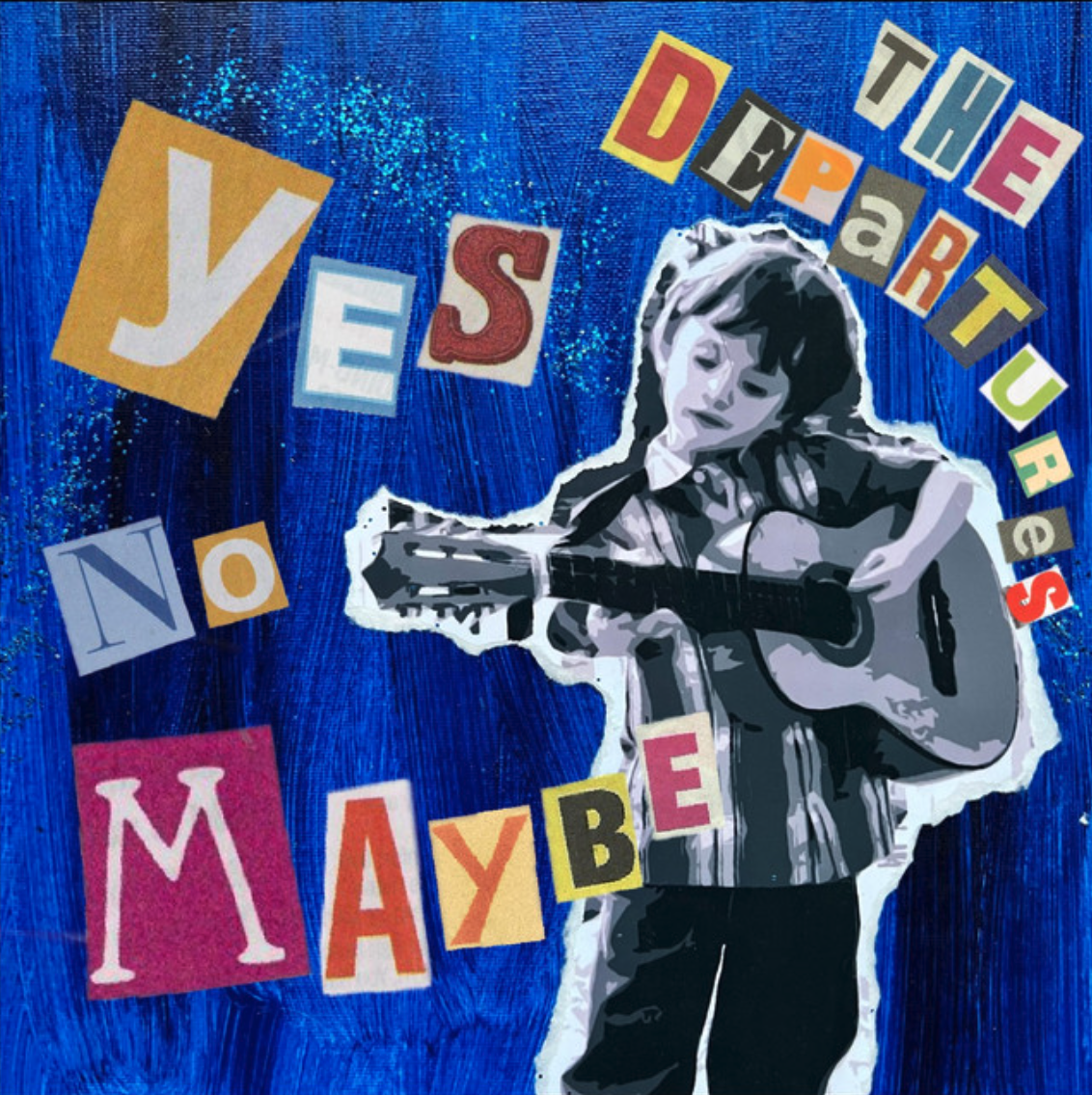 The Departures "Yes No Maybe"