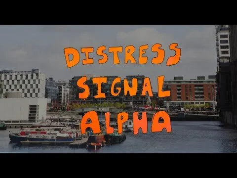 Distress Signal Alpha (Intro Video Only)