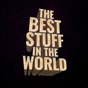 BEST STUFF IN THE WORLD PODCAST 2025 - INTERVIEW