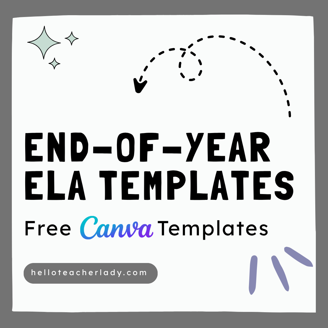 5 Free Canva Templates for Teachers: End-of-Year Language Arts Edition