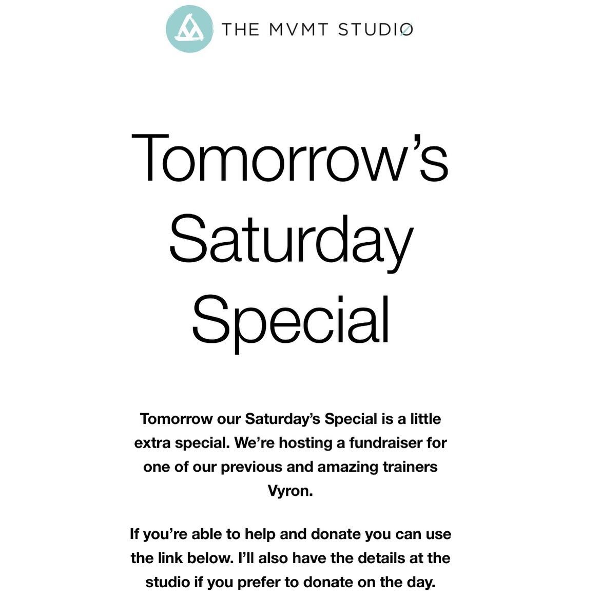 &bull; H E L P I N G &bull; V Y R O N &bull;
For those who have had the pleasure of training with Vyron at The MVMT Studio you know how wonderful and kind he is.

He has done so much for others (including giving his Dad one of his kidneys) and now he