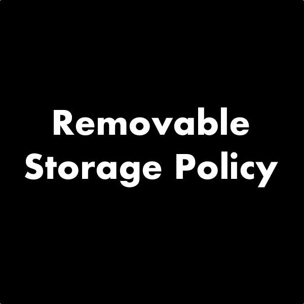 Removable Storage Policy