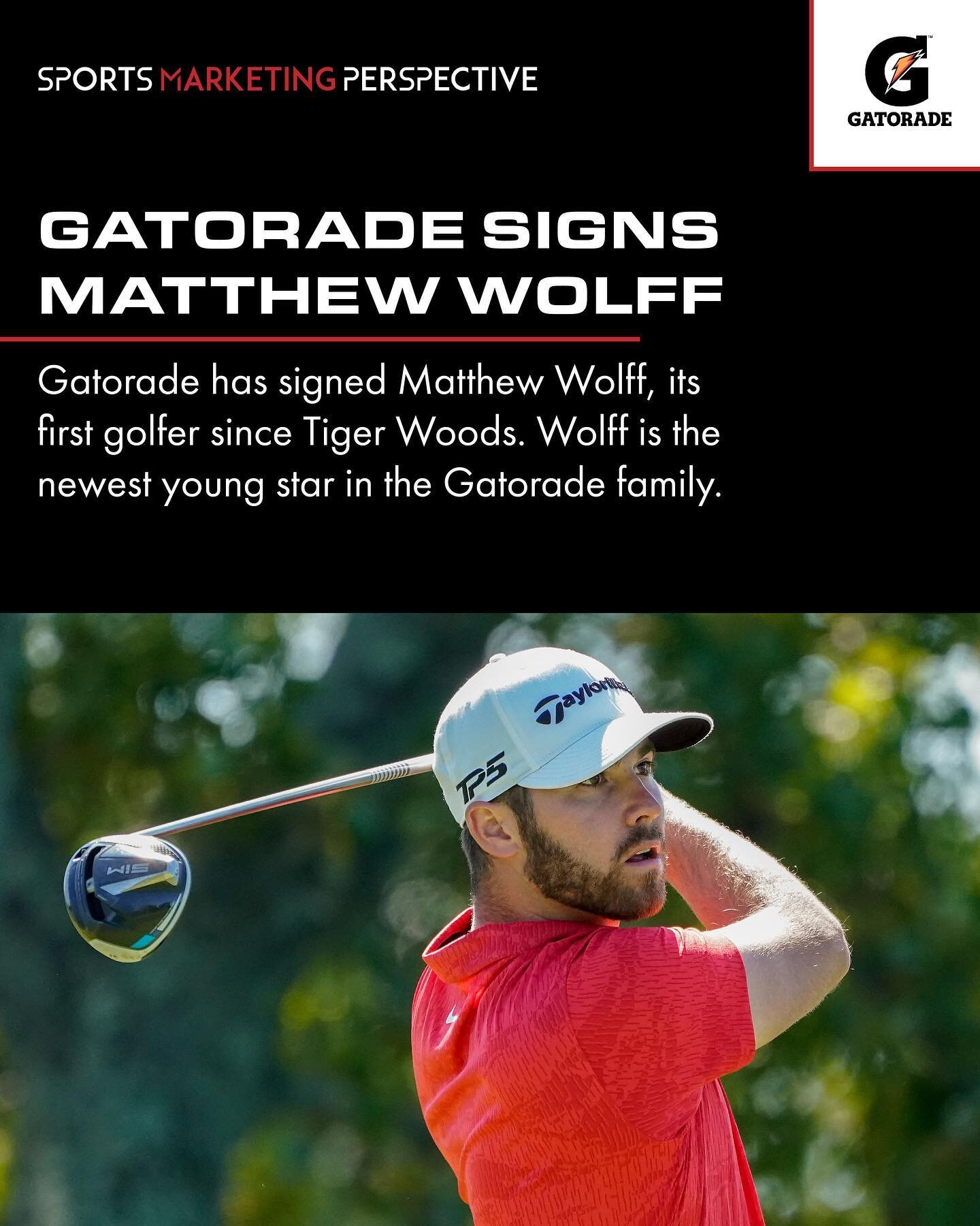 Gatorade has signed Matthew Wolff, its first golfer since Tiger Woods. He&rsquo;s the newest young star in the Gatorade family as it continues to evolve beyond the era of Michael Jordan, Mia Hamm, Derek Jeter and Peyton Manning. 

Who: At 21, Wolff i
