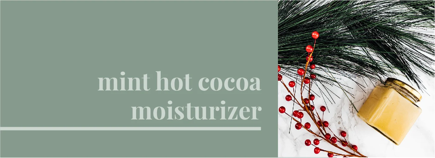 mint hot cocoa moisturizer.jpg