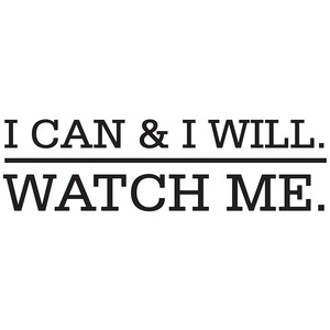 #47 I Can and I Will 12x12 or 12x18