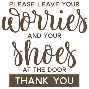 #163 Please Leave Your Worries and Shoes at the Door