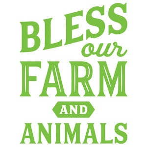 #132 Bless Our Farm and Animals