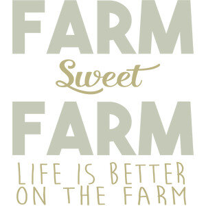 #136 Farm Sweet Farm Life is Better on the Farm