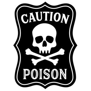NEW #59 Caution Poison