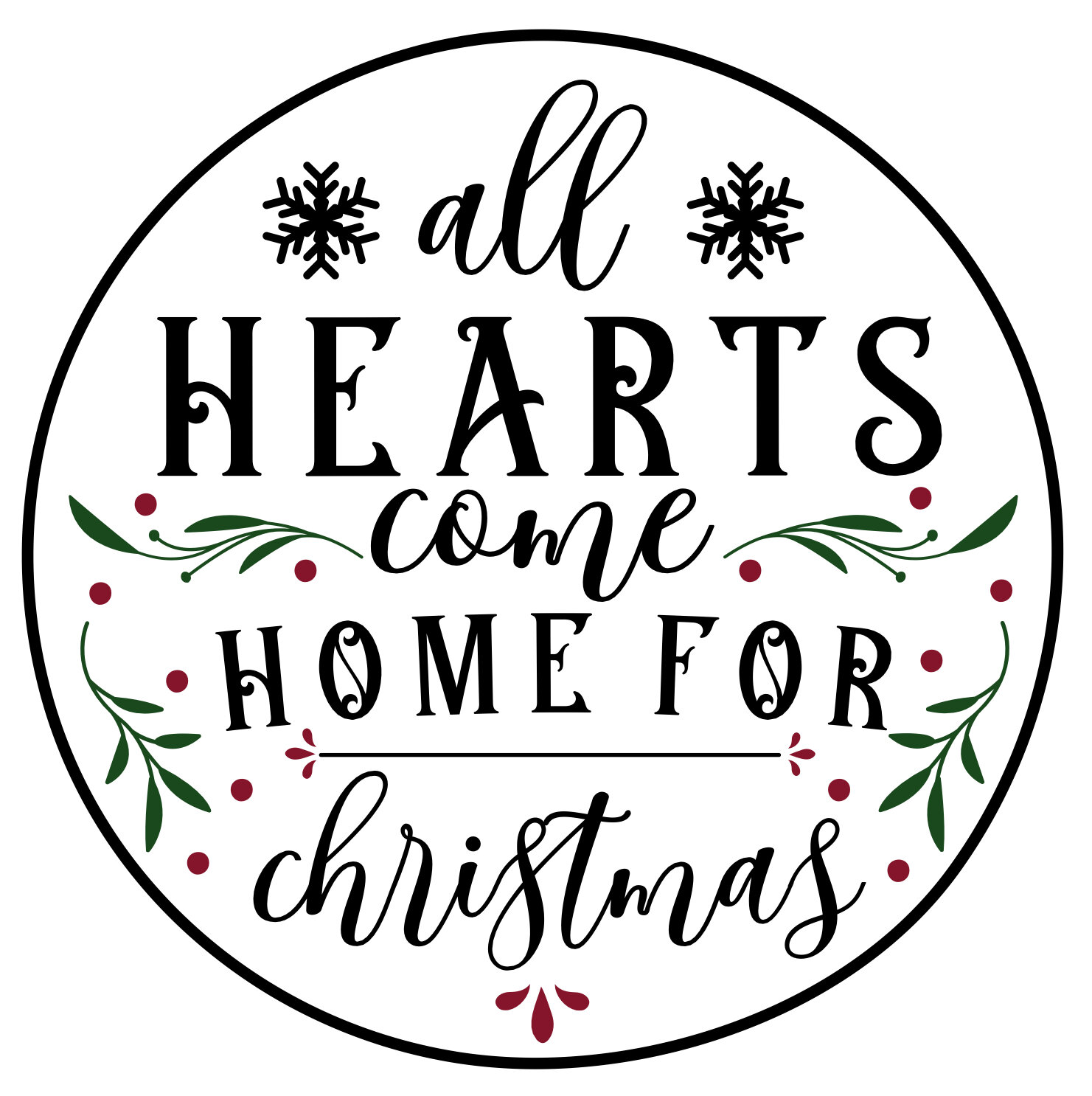NEW #84 All Hearts Come Home For Christmas