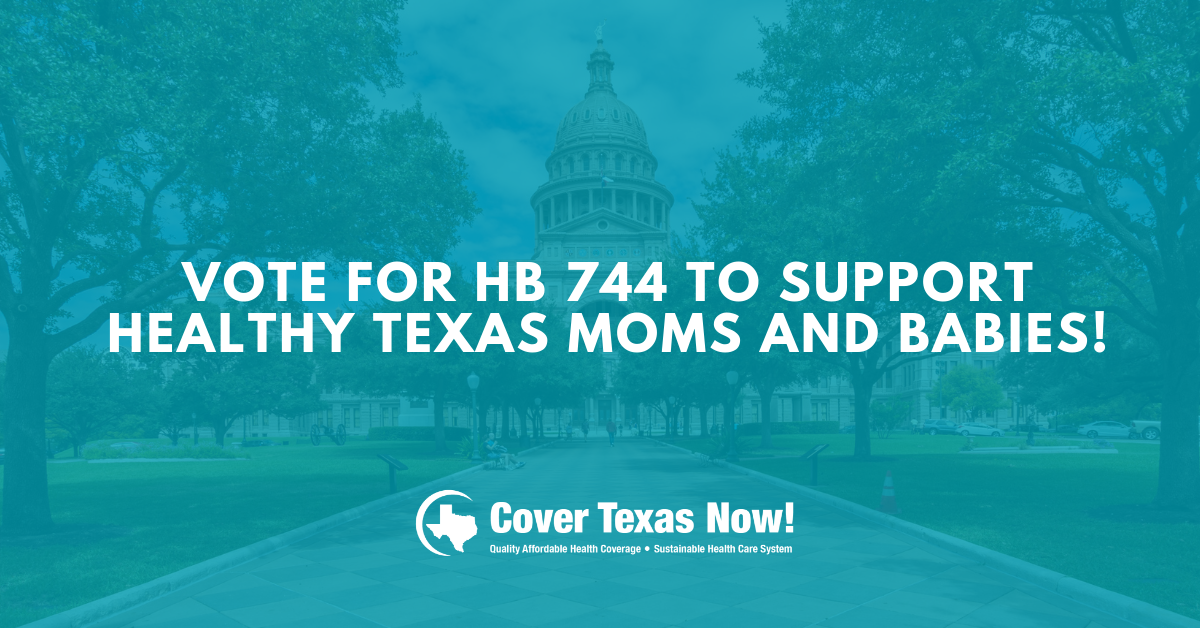 Call the TX House Today About Moms' Health Coverage