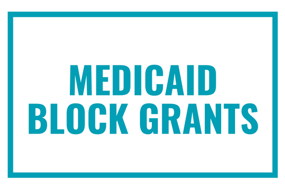Medicaid Block Grants