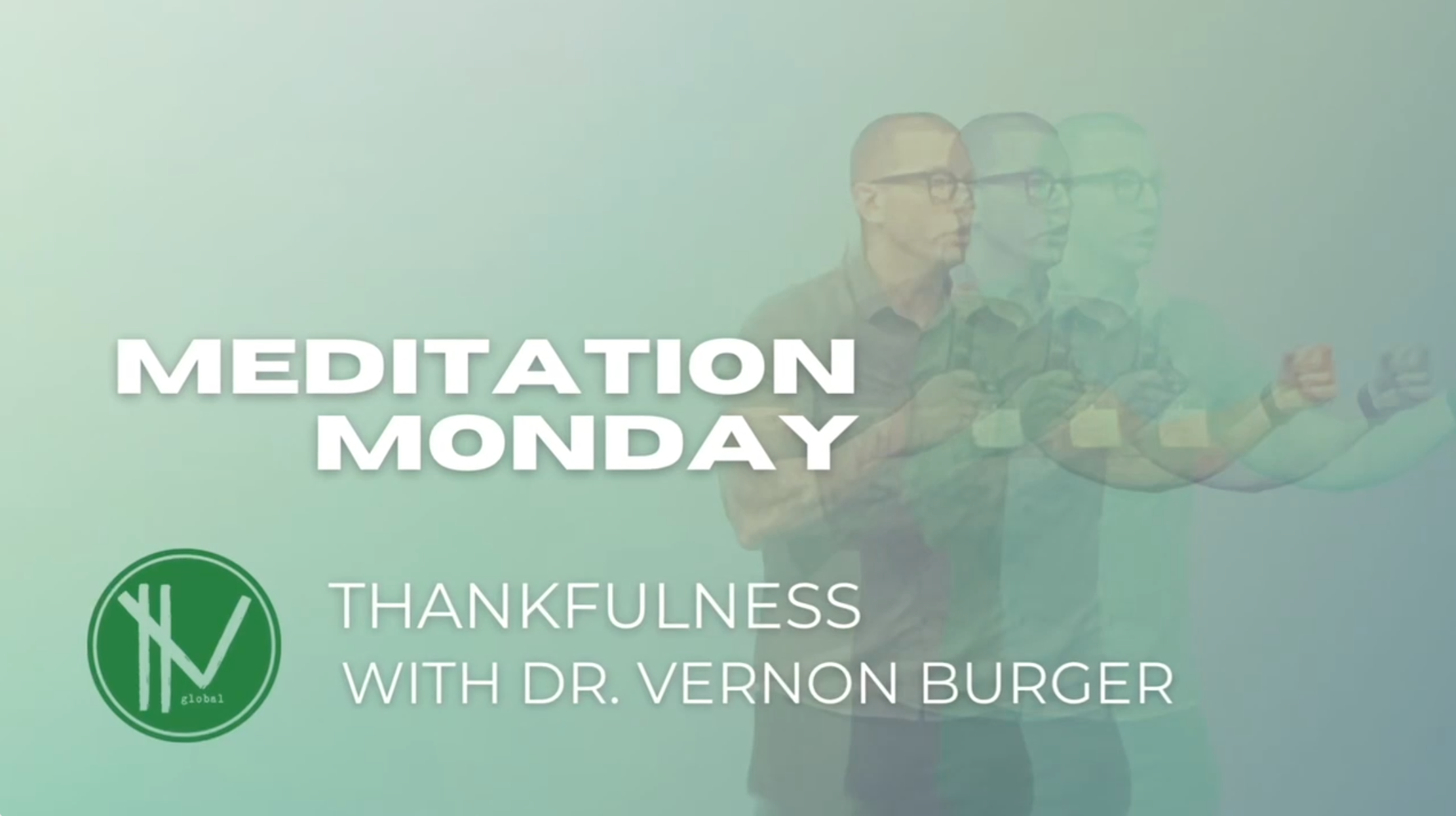 Meditation Monday: Thankfulness Week 3