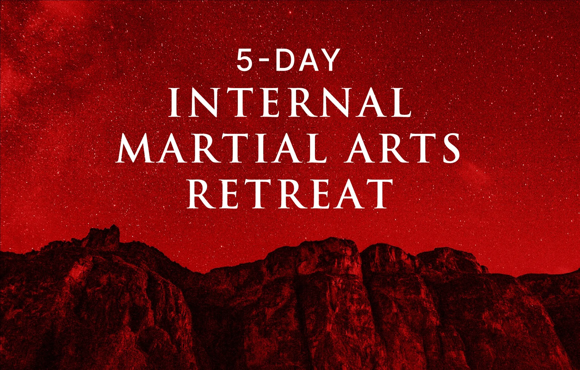 Internal Martial Arts Retreat | January