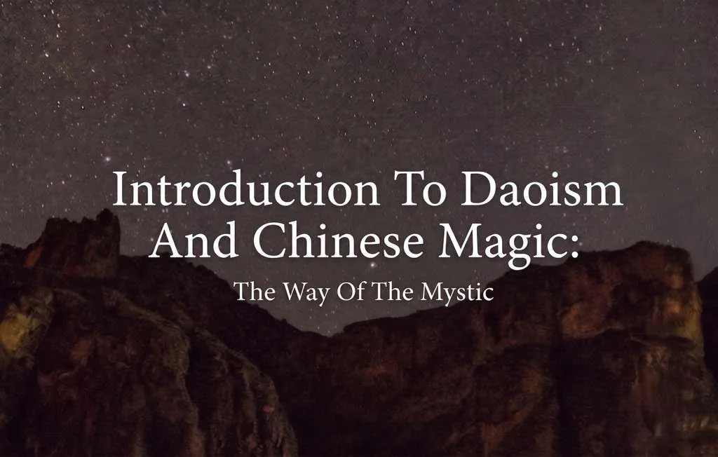 Introduction To Daoist Magic (online &amp; in person) | July