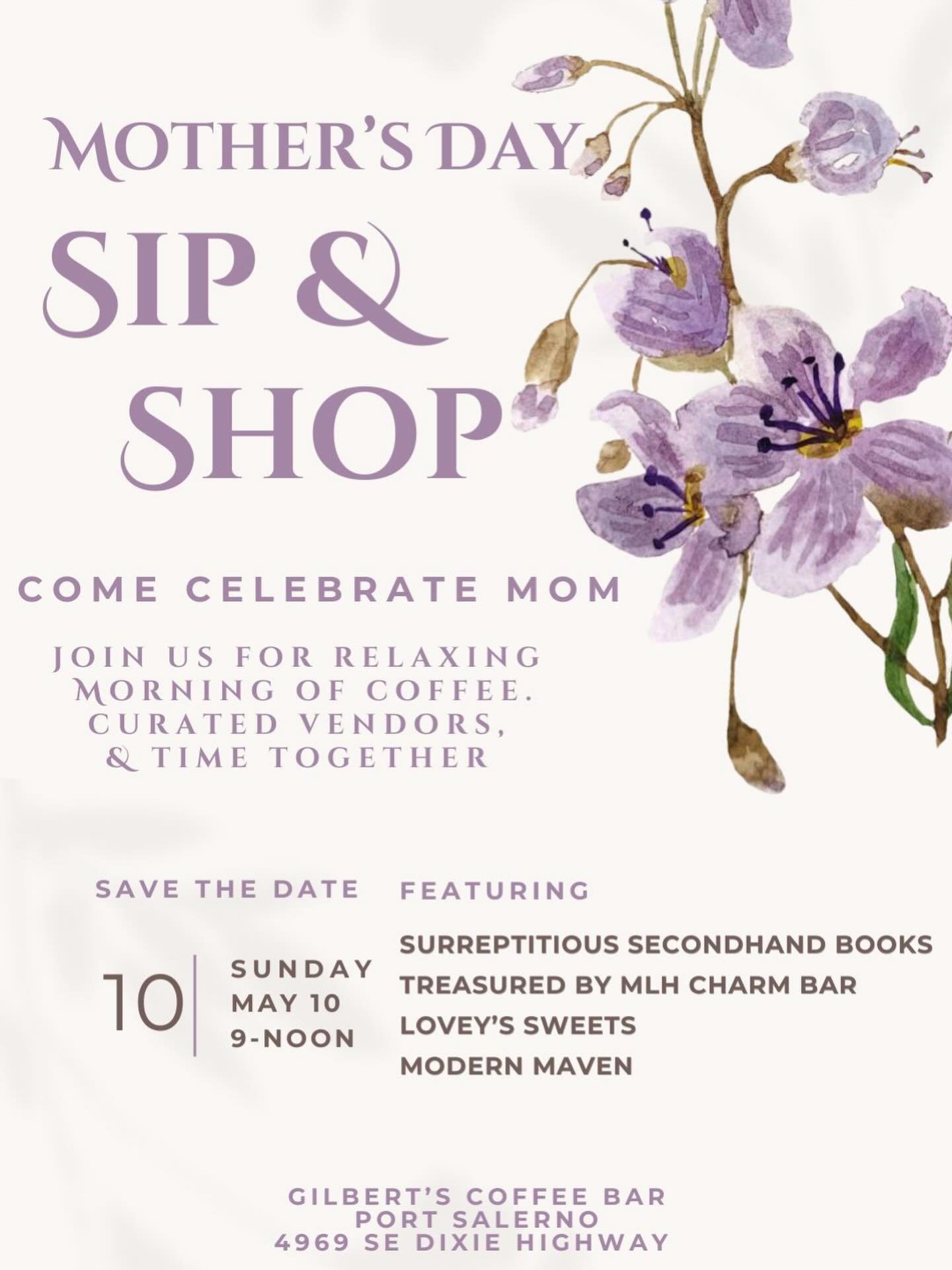 Mother&rsquo;s Day Sip &amp; Shop at our Port Salerno location.