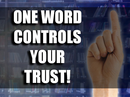 One Word Says What Happens to a Joint Revocable Living Trust When One Spouse Dies