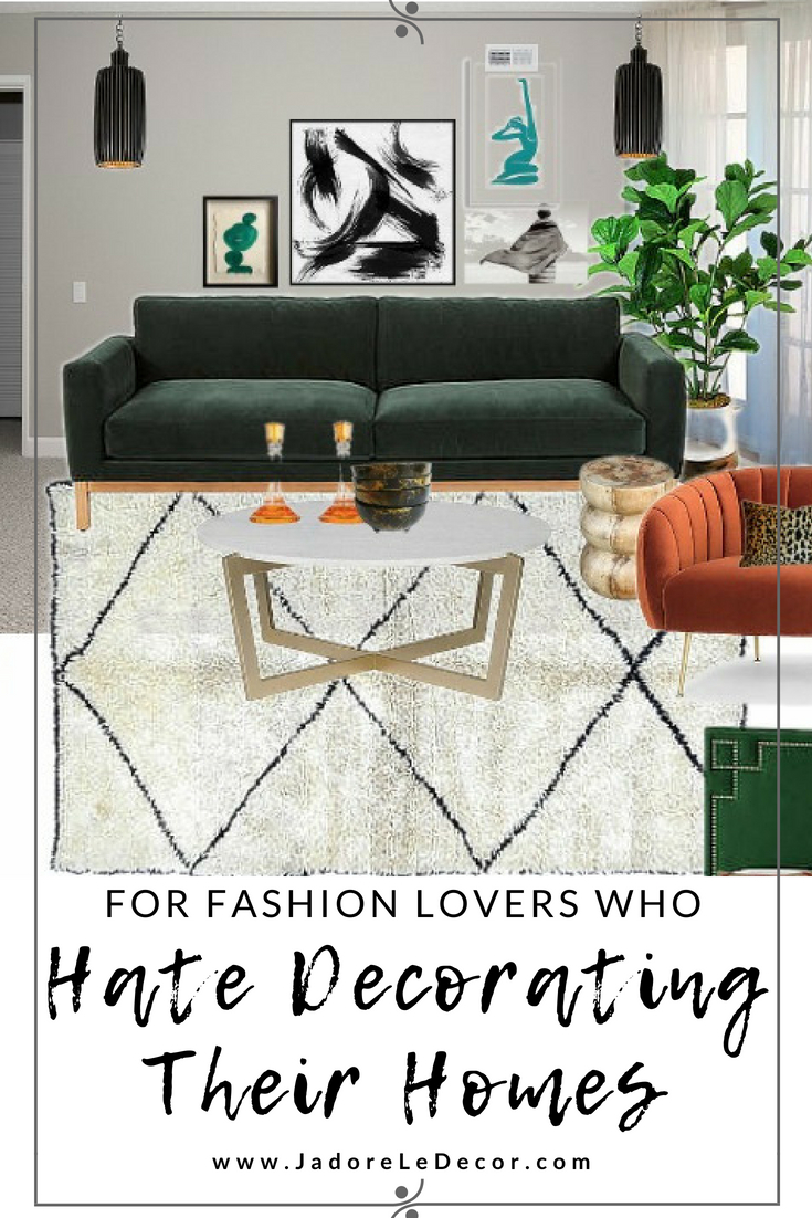 Do You Love Fashion But Hate Decorating Your Home? If so, This is for ...