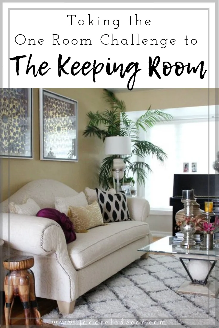 www.JadoreleDecor.com | Taking the One Room Challenge to the “Keeping Room” Follow along as we complete a 6-week makeover of our living and dining rooms. This project will be the truest reflection of us.