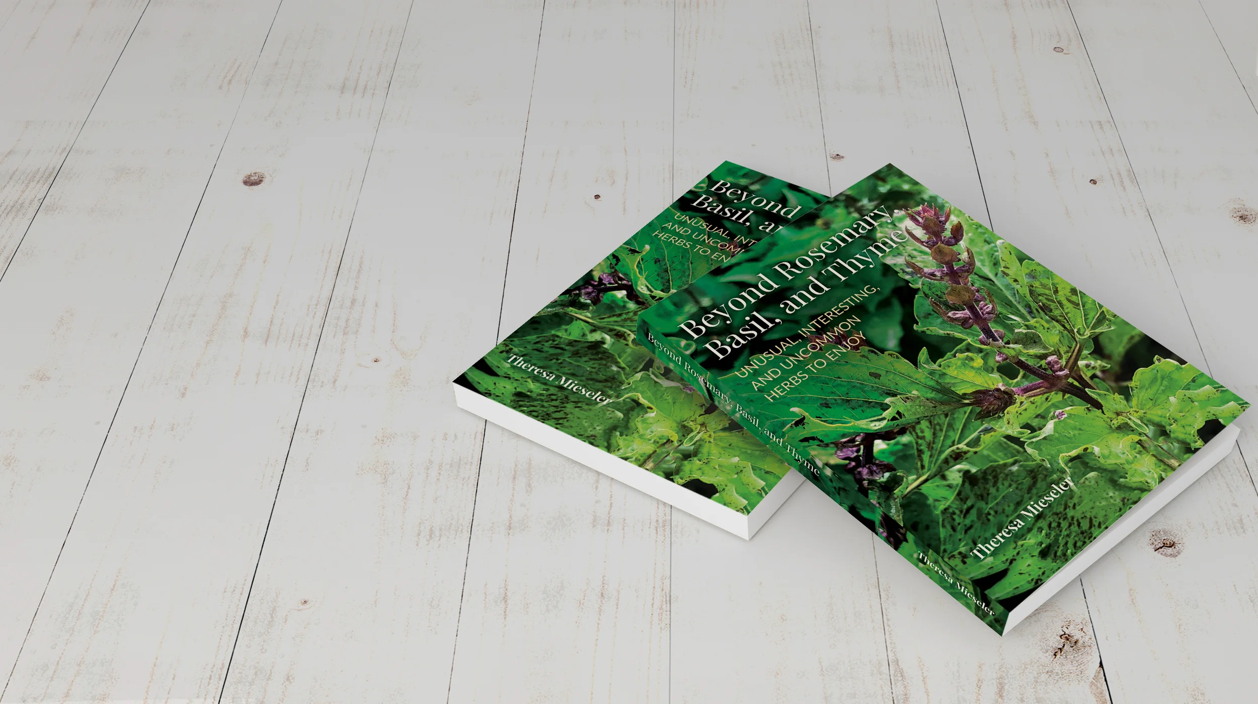 beyond-rosemary-basil-and-thyme-herb-cookbook-theresa-mieseler_3.jpg