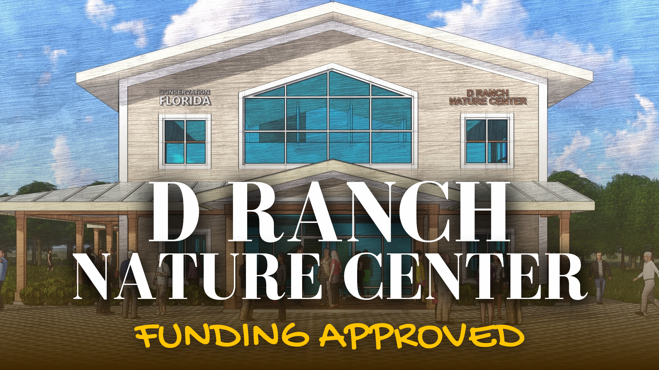 Conservation Florida’s D Ranch Nature Center Receives $2.5 Million match in Volusia County ECHO Funding