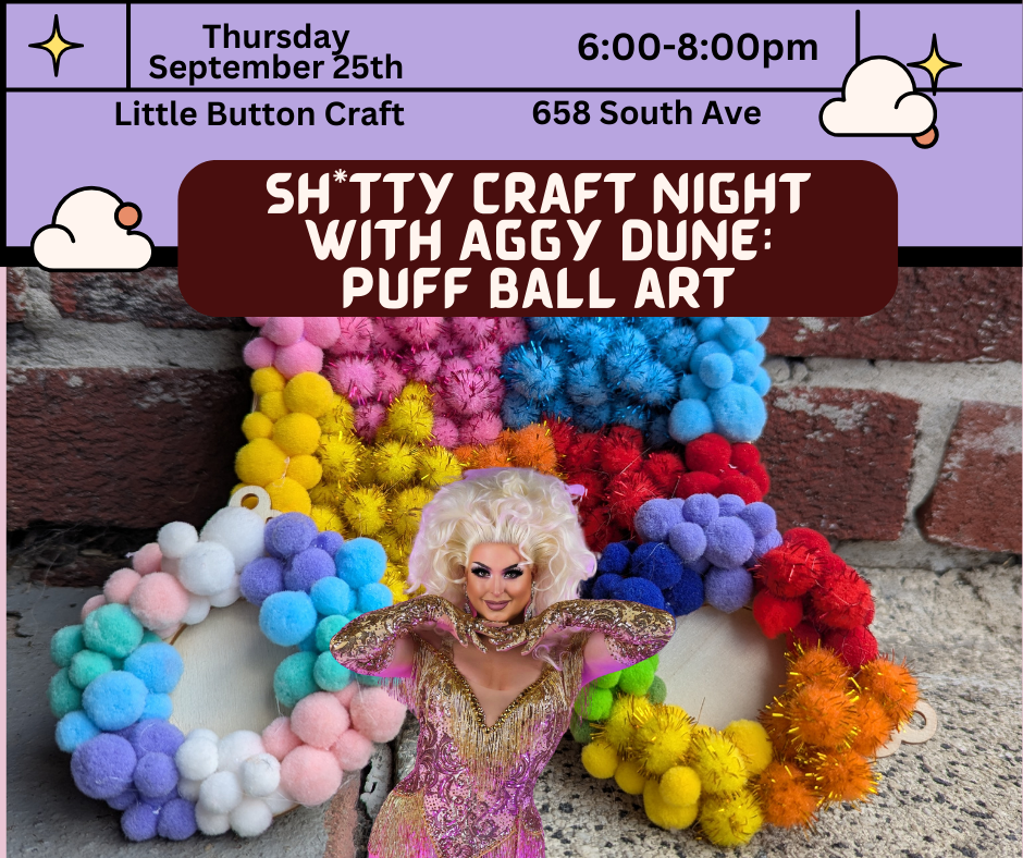 Sh*tty Craft Night with Guest Aggy Dune: Puffball Art