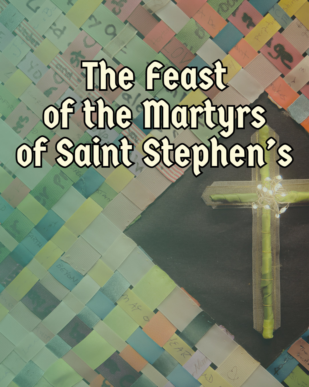 The Feast of the Martyrs of Saint Stephen's