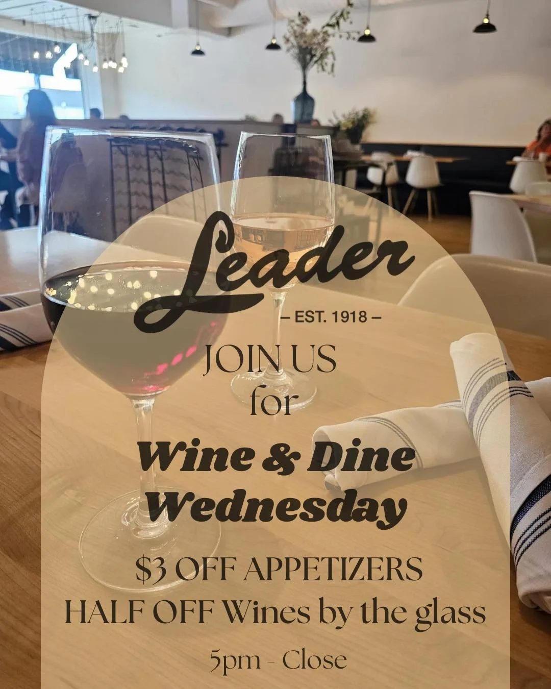 Happy Hour from 2 - 5pm
Wine &amp; Dine starts at 5pm 
Wednesdays are wonderful at Leader. 🍽️ 🍷 
.
.
.
.
#wineanddine #MNEats #leader1918 #mnrestaurants #winelover #mnplsfoodie #cambridgemn #winetasting #mneats #eatlocalmn #getinmybelly