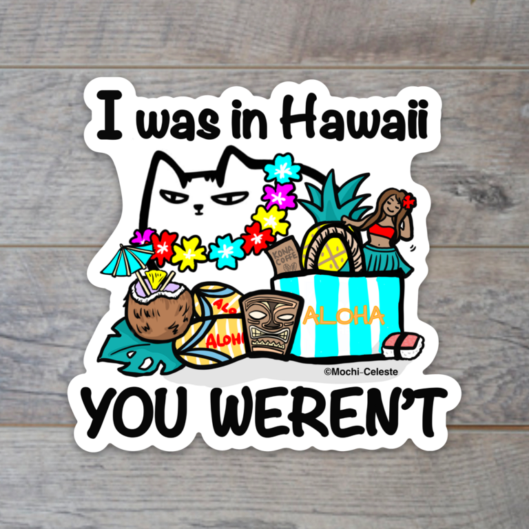 I was in Hawaii.png