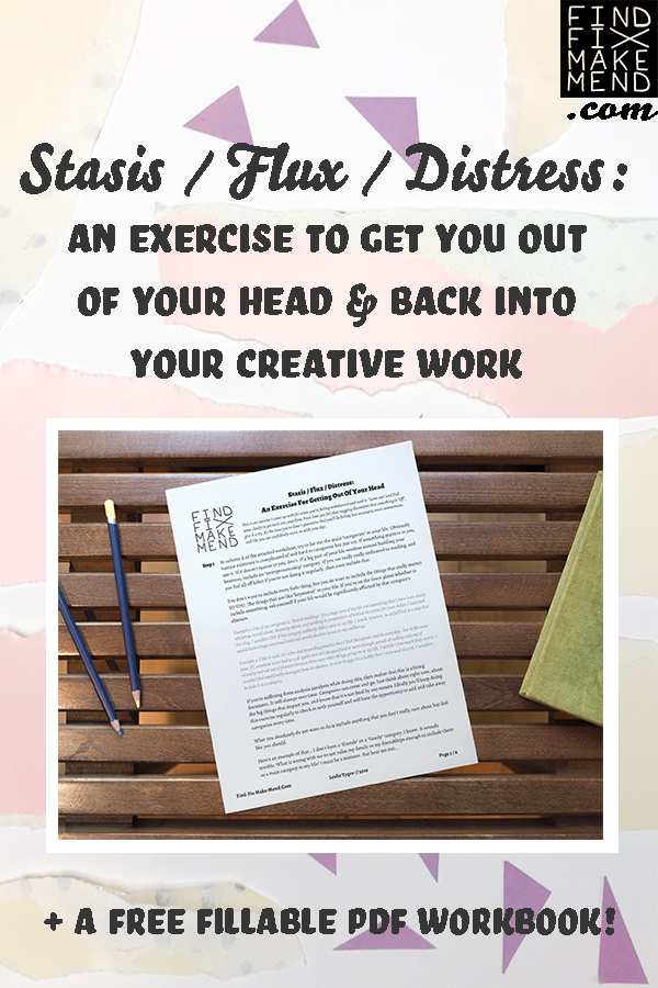 An Exercise for Clarity + a Free Fillable Workbook on the Find/Fix/Make/Mend blog. // 100 Days of Upcycled Home Decor, 100 Days of Things You Need To Hear // Upcycling, Repurposing, and Growing + Creative Motivation, Inspiration, and Support <3 // #The100DayProject #The100DayProject2019 #100DayProject #100DayProject2019