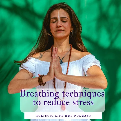 Breathing techniques to reduce stress