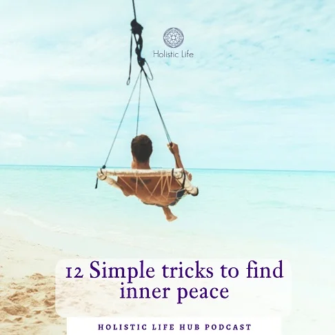 12 simple tricks to find inner peace