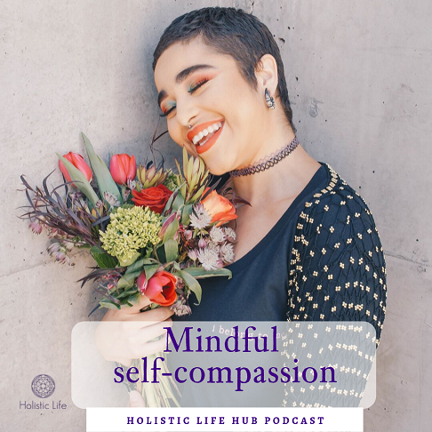 Mindful self-compassion