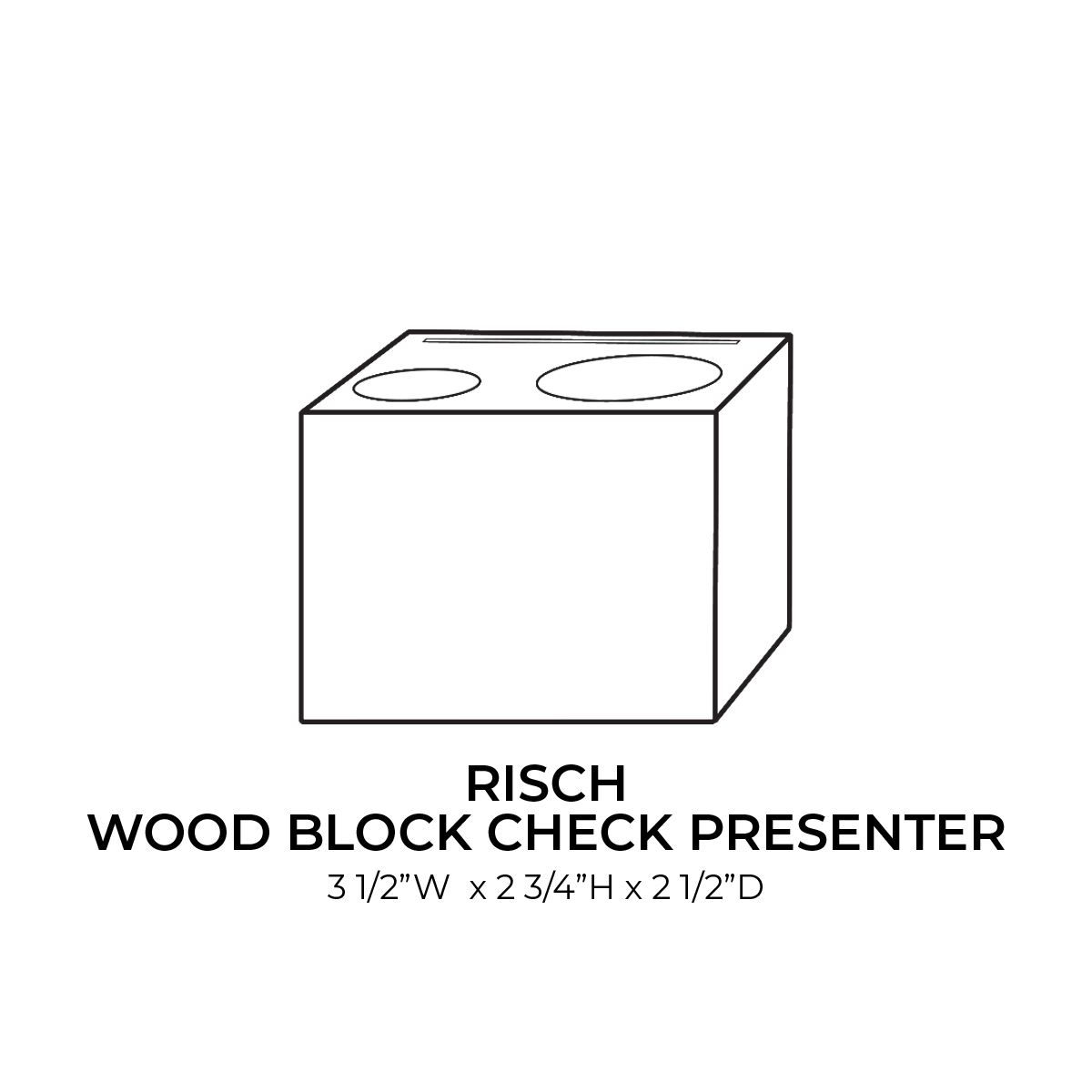 Risch Wood Block Check Presenter - Line Diagram With Product Specs.png