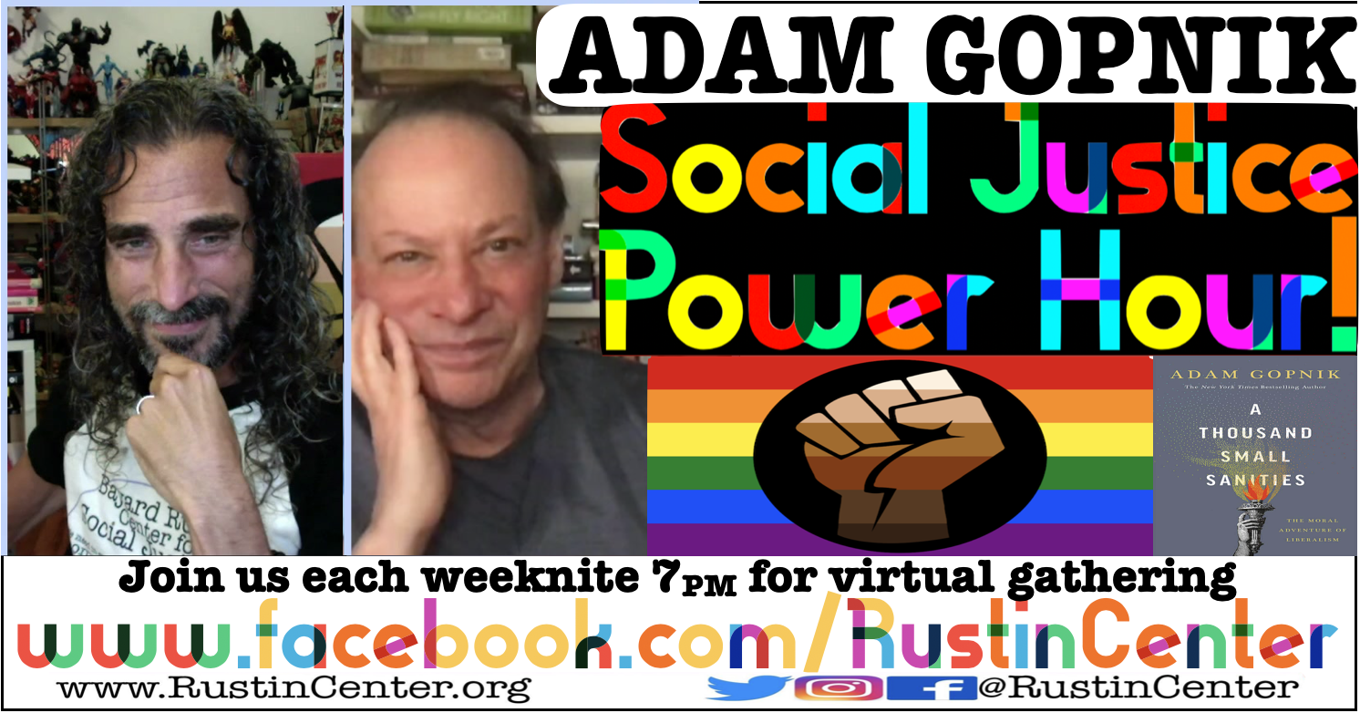 Social Justice Power Hour featurin' Adam Gopnik