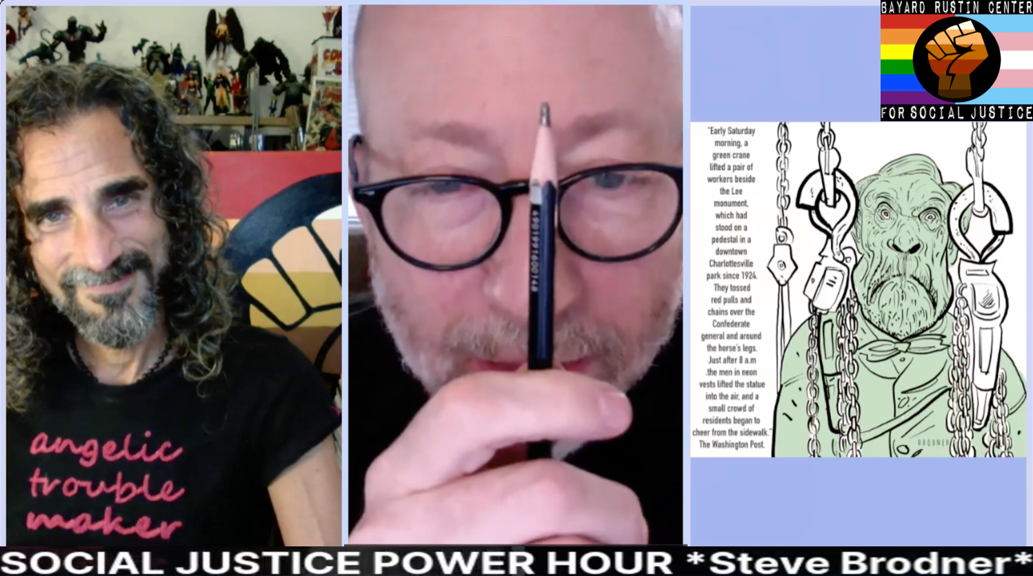 Steve Brodner ~ Social Justice Power Hour!