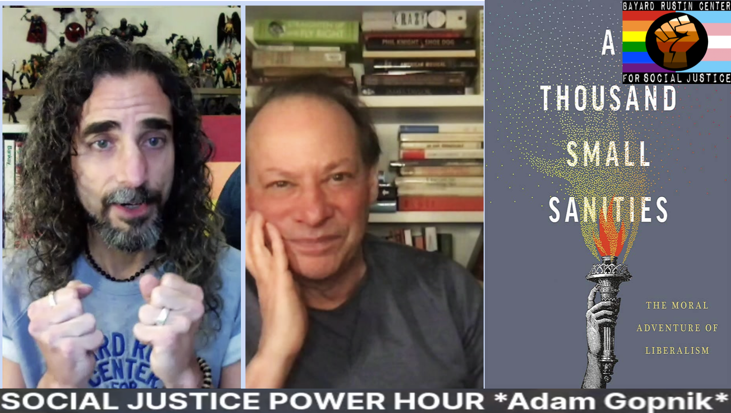 Adam Gopnik * BRCSJ Social Justice Power Hour!