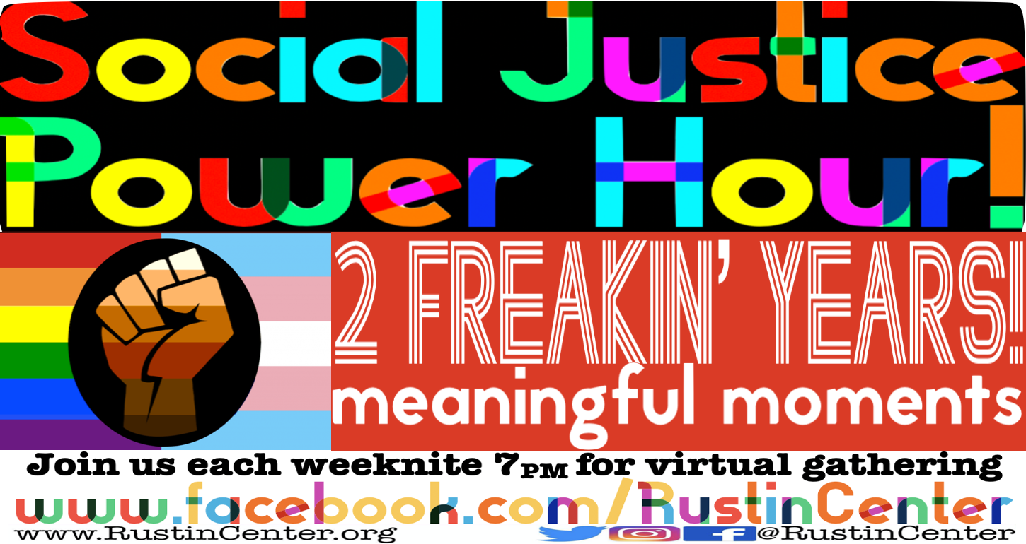 Two Freakin’ Years * Social Justice Power Hour!